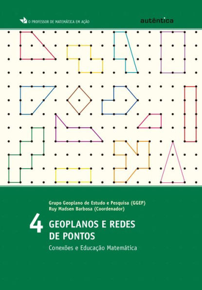 Geoplanos e redes de pontos: Conexões e Educação Matemática