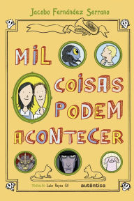 Title: Mil coisas podem acontecer, Author: Jacobo Fernández Serrano