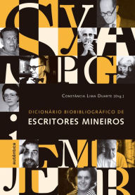 Title: Dicionário biobibliográfico de escritores mineiros, Author: Constância Lima Duarte