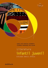 Title: Literatura infantil juvenil - Diálogos Brasil-África, Author: Cleber Fabiano da Silva