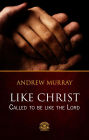 Like Christ - Called to be like the Lord