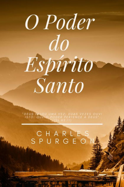 O Poder Do Espírito Santo By Charles Spurgeon | EBook | Barnes & Noble®