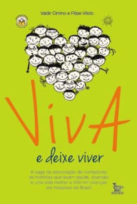 Title: Viva e Deixe Viver, Author: Valdir Cimino