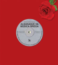 Title: Almanaque Da Música Brega, Author: Antonio Carlos Cabrera