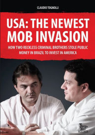 Title: USA: the newest mob invasion, Author: Claudio Tognolli
