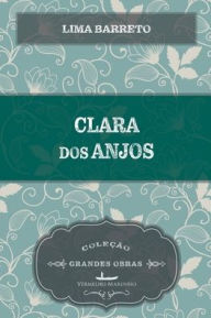 Title: Clara dos Anjos, Author: Lima Barreto
