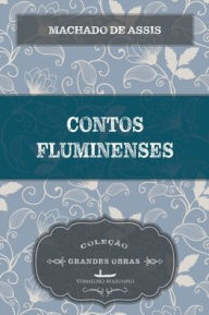 Title: Contos fluminenses, Author: Joaquim Maria Machado de Assis