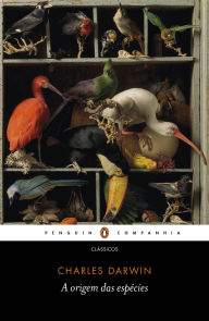 Title: A origem das espécies: Sobre a origem das espécies por meio da seleção natural ou A preservação das raças mais favorecidas na luta pela vida, Author: Charles Darwin