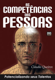 Title: As Competências das Pessoas: Potencializando seus Talentos, Author: Cláudio Queiroz
