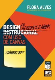 Title: Design de Aprendizagem com uso de Canvas, Author: Flora Alves