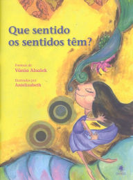 Title: Que sentido os sentidos têm?, Author: Vania Alsalek