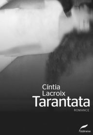 Title: Tarantata, Author: Cíntia Lacroix
