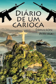 Title: Diário de um Carioca, Author: Edmilson Pereira