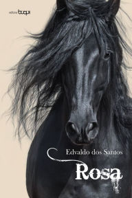 Title: Rosa, Author: Edvaldo dos Santos