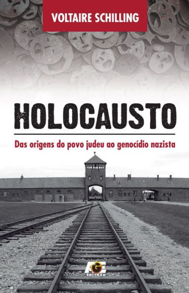 Holocausto : Das origens do povo judeu ao genocídio nazista