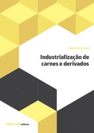 Title: Industrialização de carnes e derivados, Author: SENAI-SP Editora