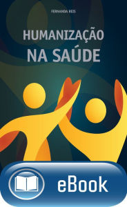 Title: Humanização na saúde, Author: Fernanda Reis