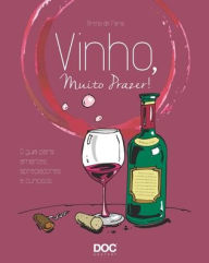 Title: VINHO, MUITO PRAZER!, Author: Breno de Faria