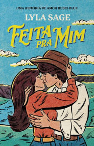 Title: Feita pra mim, Author: Lyla Sage