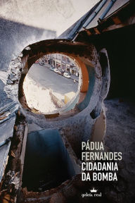 Title: Cidadania da bomba, Author: Pádua Fernandes