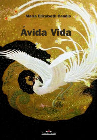 Title: Ávida vida, Author: Maria Elizabeth Candio