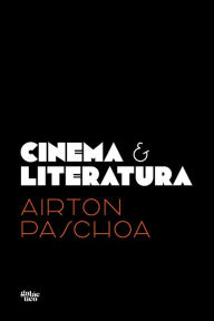 Title: Cinema & Literatura, Author: Airton Paschoa