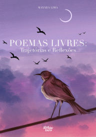 Title: Poemas Livres: Trajetórias e reflexões, Author: Mayara Lima
