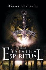Title: Batalha espiritual, Author: Robson Rodovalho