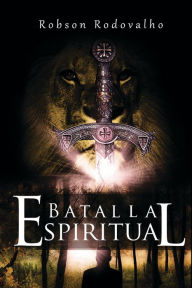 Title: Batalla espiritual, Author: Robson Rodovalho