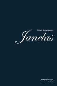 Title: Janelas, Author: Flavia Apocalypse