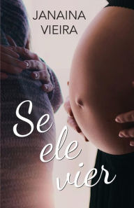 Title: Se ele vier..., Author: Clair de Mattos