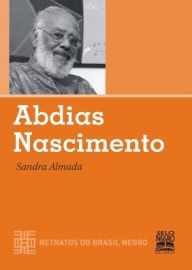 Title: Abdias Nascimento, Author: Sandra Almada