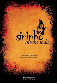 Title: Sininho envenenada, Author: Daniel Delgado Saldívar