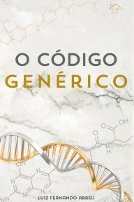 Title: O Código Genérico, Author: Luiz Fernando Abreu Araújo