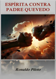 Title: Espírita Contra Padre Quevedo, Author: Ronaldo Piloto