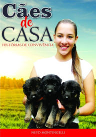 Title: Cães De Casa, Author: Neyd Montingelli