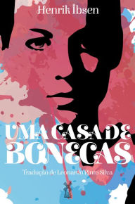 Title: Uma casa de bonecas, Author: Henrik Ibsen