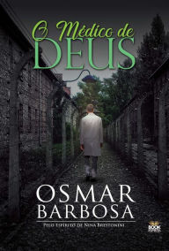 Title: O Médico de Deus, Author: Osmar Barbosa