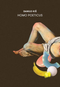 Title: Homo Poeticus, Author: Danilo Kis