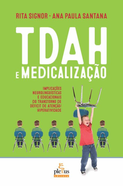 TDAH e medicalização: Implicações neurolinguísticas e educacionais do Transtorno de Déficit de Atenção/Hiperatividade