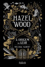 Hazel Wood: A origem do azar