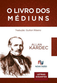 Title: Livro dos Médiuns, Author: Guillon Ribeiro