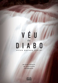 Title: Véu do Diabo: Um crime perfeito. Um investigador determinado., Author: Celso Possas Junior