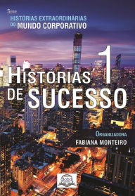 Title: Histórias de Sucesso 1, Author: Fabiana Monteiro