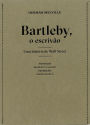 Bartleby, o escrivão - uma história de Wall Street