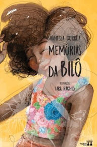 Title: Memórias da Bilô, Author: Vanessa Corrêa