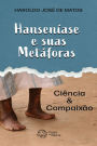 Hanseníase e suas metáforas