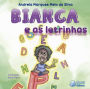 Bianca e as Letrinhas