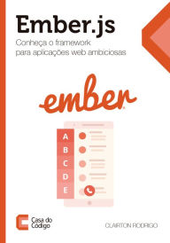 Title: Ember.js: Conheça o framework para aplicações web ambiciosas, Author: Clairton Rodrigo
