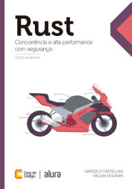 Title: Rust: Concorrência e alta performance com segurança, Author: Marcelo Castellani